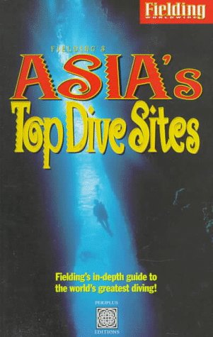 Book cover for Fielding's Asia's Top Dive Sites