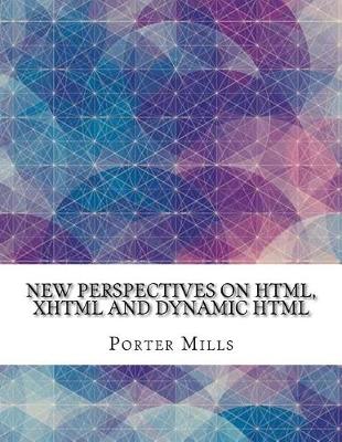 Book cover for New Perspectives on HTML, XHTML and Dynamic HTML