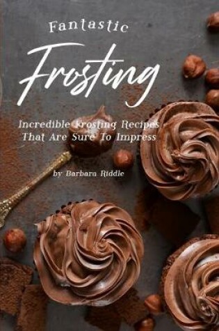 Cover of Fantastic Frosting