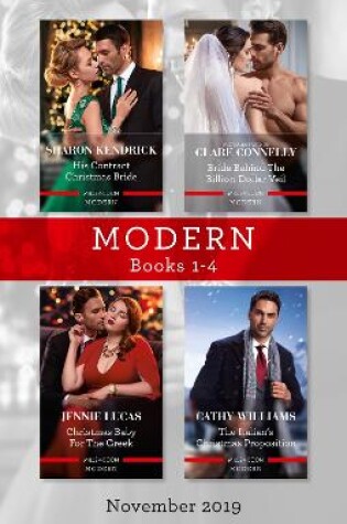 Cover of Modern Box Set 1-4 Nov 2019/His Contract Christmas Bride/Bride Behind the Billion-Dollar Veil/Christmas Baby for the Greek/The Italian's Chri