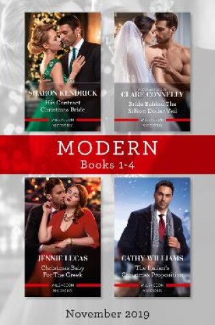 Cover of Modern Box Set 1-4 Nov 2019/His Contract Christmas Bride/Bride Behind the Billion-Dollar Veil/Christmas Baby for the Greek/The Italian's Chris