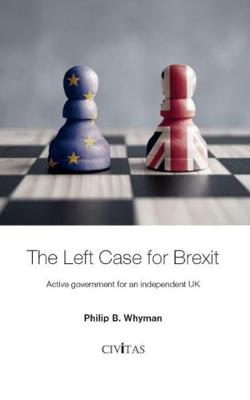 Book cover for The Left Case for Brexit