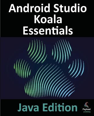 Book cover for Android Studio Koala Essentials - Java Edition