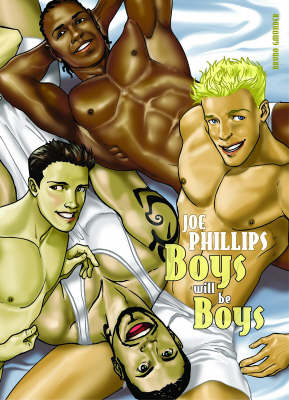 Book cover for Joe Phillips: Boys Will be Boys