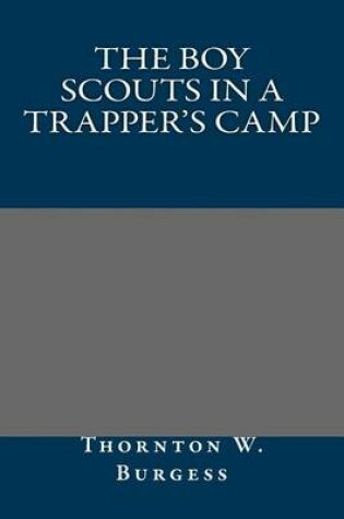 Cover of The Boy Scouts in a Trapper's Camp