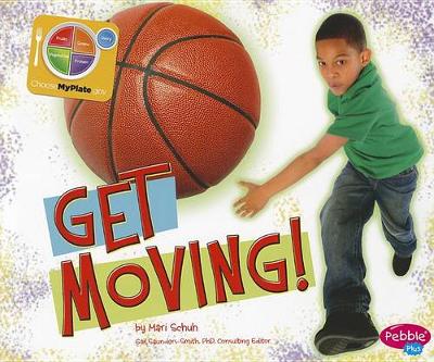 Book cover for Get Moving (Whats on Myplate?)