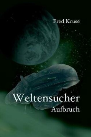 Cover of Weltensucher - Aufbruch (Band 1)