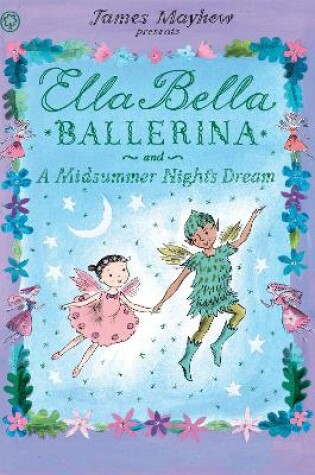 Cover of Ella Bella Ballerina and A Midsummer Night's Dream