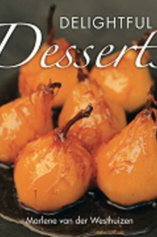 Cover of Delightful desserts