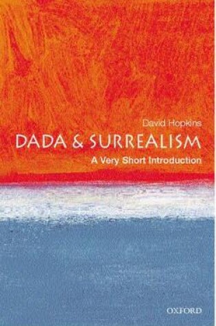 Cover of Dada and Surrealism: A Very Short Introduction