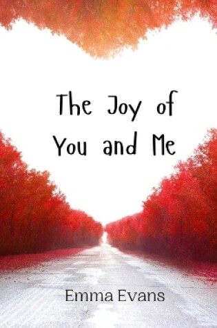 Cover of The Joy of You and Me