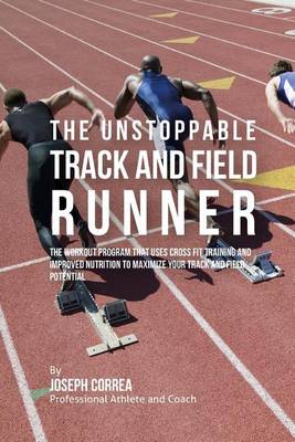 Book cover for The Unstoppable Track and Field Runner