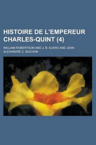 Cover of Histoire de L'Empereur Charles-Quint (4)