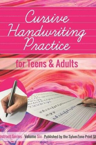 Cover of Cursive Handwriting Practice - for Teens and Adults