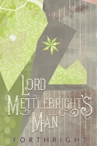 Cover of Lord Mettlebright's Man