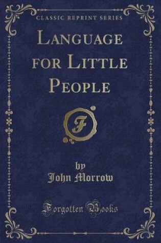 Cover of Language for Little People (Classic Reprint)