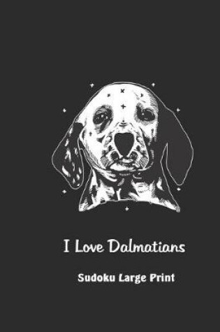 Cover of I Love Dalmatians