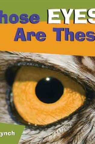 Cover of Whose Eyes Are These?