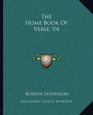Book cover for The Home Book of Verse, V4