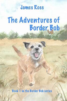 Book cover for The Adventures of Border Bob