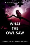 Book cover for What the Owl Saw