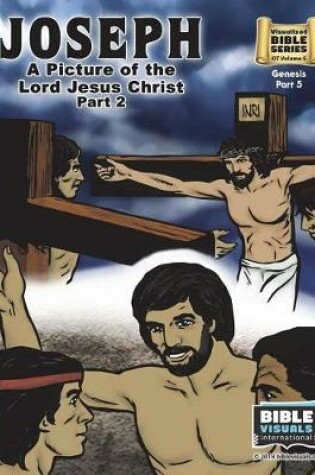 Cover of Joseph Part 2, A Picture of the Lord Jesus