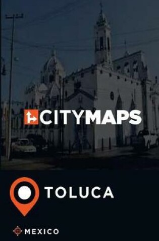 Cover of City Maps Toluca Mexico