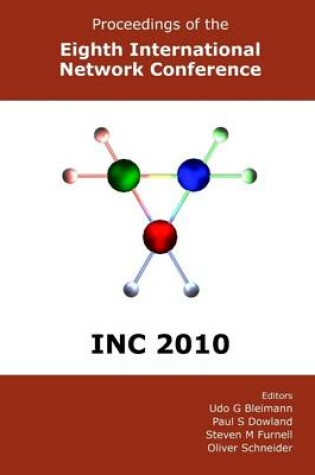 Cover of Proceedings of the Eighth International Network Conference: Inc 2010