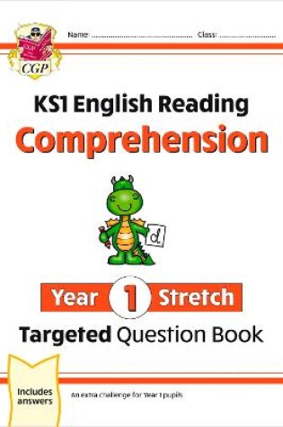 Cover of New KS1 English Targeted Question Book: Challenging Reading Comprehension - Year 1 Stretch (+ Ans)