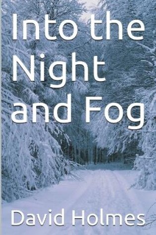 Cover of Into the Night and Fog