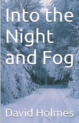 Book cover for Into the Night and Fog