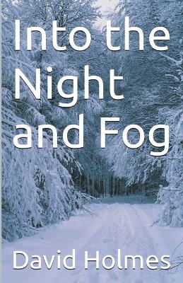 Cover of Into the Night and Fog