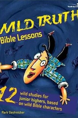 Cover of Wild Truth Bible Lessons