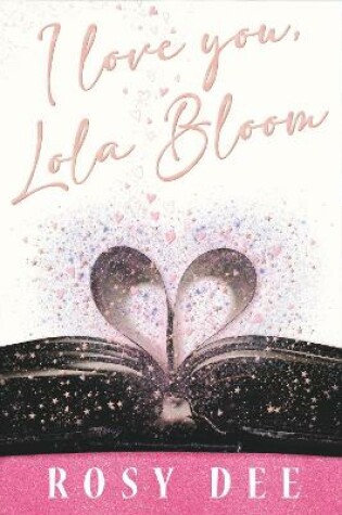 Cover of I Love You, Lola Bloom