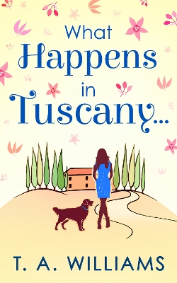 Book cover for What Happens In Tuscany...