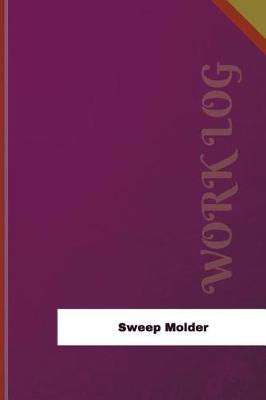 Cover of Sweep Molder Work Log