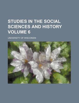 Book cover for Studies in the Social Sciences and History Volume 6