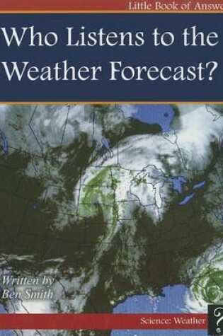 Cover of Who Listens to the Weather Forecast?