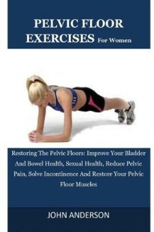 Cover of Pelvic Floor Exercises For Women