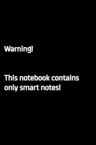 Cover of This notebook contains only smart notes!