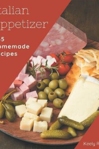 Cover of 365 Homemade Italian Appetizer Recipes
