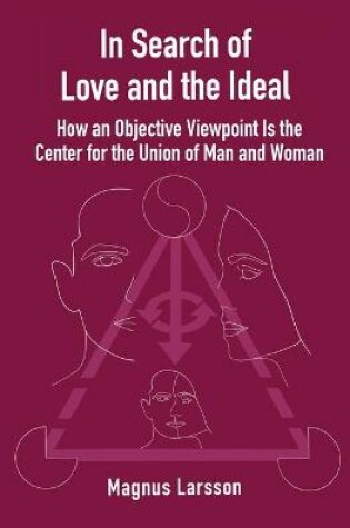 Cover of In Search of Love and the Ideal