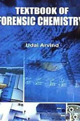 Cover of Textbook of Forensic Chemistry