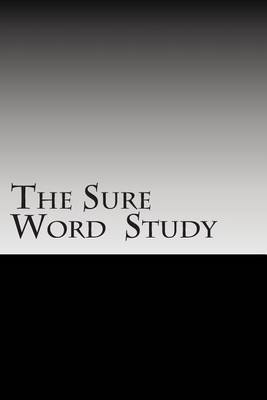 Book cover for The Sure Word Study