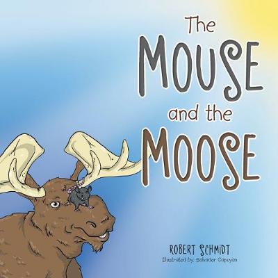 Book cover for The Mouse and the Moose