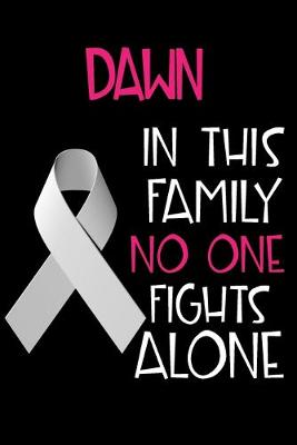 Book cover for DAWN In This Family No One Fights Alone