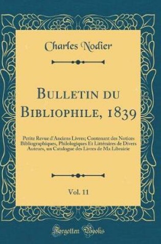 Cover of Bulletin Du Bibliophile, 1839, Vol. 11