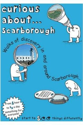 Cover of Curious About... Scarborough