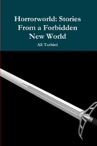 Cover of Horrorworld:Stories From a Forbidden New World