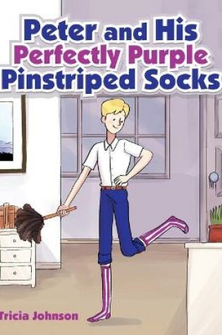 Cover of Peter and His Perfectly Purple Pinstriped Socks